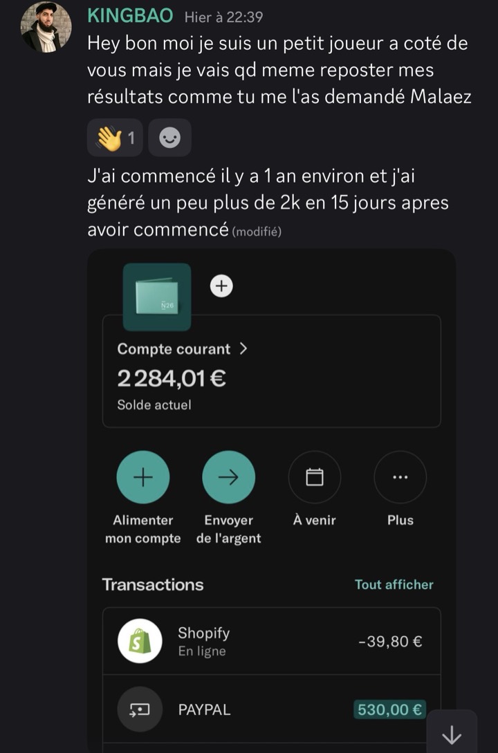 Message de KINGBAO : compte courant à 2 284,01 €, un peu plus de 2k générés en 15 jours après avoir commencé.